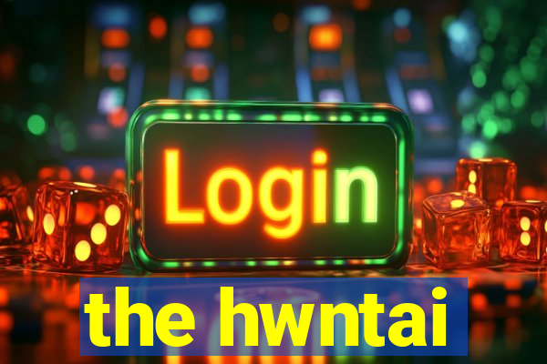 the hwntai